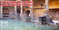 La cultura delle terme dagli etruschi ad oggi 